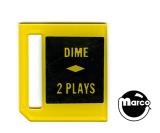 -Price plate coin entry - Dime 2 Plays