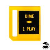 -Price plate coin entry - Dime 1 PLAY