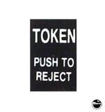 -Coin Slot TOKEN PUSH TO REJECT Decal